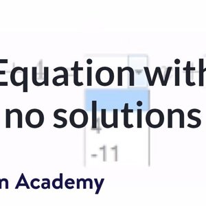 Number of solutions to linear equations ex 2 | Linear equations | Algebra I | Khan Academy