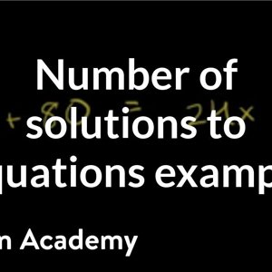 Equation special cases | Linear equations | Algebra I | Khan Academy