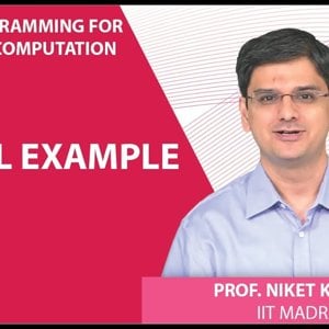 MATLAB Programming for Numerical Computation by Niket Kaisare (NPTEL):- Lecture 8.4: A Final Example