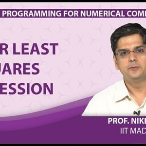 MATLAB Programming for Numerical Computation by Niket Kaisare (NPTEL):- Lecture 6.2: Linear Least Squares Regression