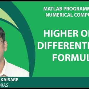 MATLAB Programming for Numerical Computation by Niket Kaisare (NPTEL):- Lecture 3.2: Higher Order Differentiation Formulae