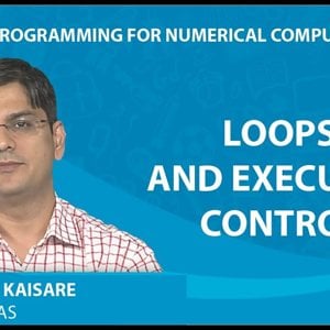 MATLAB Programming for Numerical Computation by Niket Kaisare (NPTEL):- Lecture 1.3: Loops and Execution Control