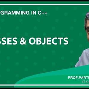 Programming in C++ with Prof. Partha Das (NPTEL):- Lecture 19: Classes and Objects