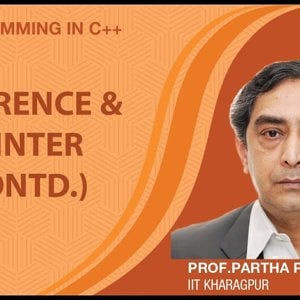 Programming in C++ with Prof. Partha Das (NPTEL):- Lecture 11: Reference and Pointer (Contd.)