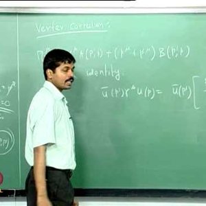 Quantum Field Theory by Dr. Prasanta Tripathy (NPTEL):- Lecture - 32: Vertex Correction 1