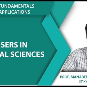Laser Fundamentals by Prof. Manabendra Chandra (NPTEL):- Lecture 38 - Lasers in Medical Sciences