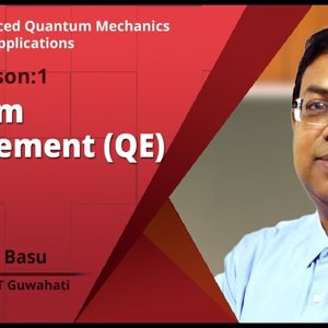 Advanced Quantum Mechanics with Applications by Prof. Saurabh Basu (NPTEL):- Quantum Entanglement (QE)