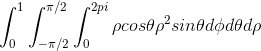 2}\int_{0}^{2pi}\rho%20cos\theta%20\rho%20^2%20sin\theta%20d\phi%20d\theta%20d\thetad\rho.gif