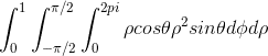 2}\int_{0}^{2pi}\rho%20cos\theta%20\rho%20^2%20sin\theta%20d\phi%20d\thetad\rho.gif
