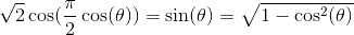 D%7B2%7D%5Ccos%28%5Ctheta%29%29%3D%5Csin%28%5Ctheta%29%3D%5Csqrt%7B1-%5Ccos%5E2%28%5Ctheta%29%7D.gif