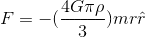 gif.latex?F%20=%20-(\frac{4G\pi%20\rho%20}{}3)%20m%20r%20\hat{r}.gif