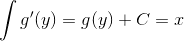gif.latex?\int&space;g'(y)=g(y)&plus;C=x.gif