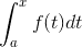 gif.latex?\int_{a}^{x}f(t)dt.gif