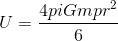 gif.latex?U&space;=&space;\frac{4piGmpr^2}{6}.gif