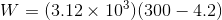 gif.latex?W%3D%283.12%5Ctimes10%5E3%29%28300-4.gif