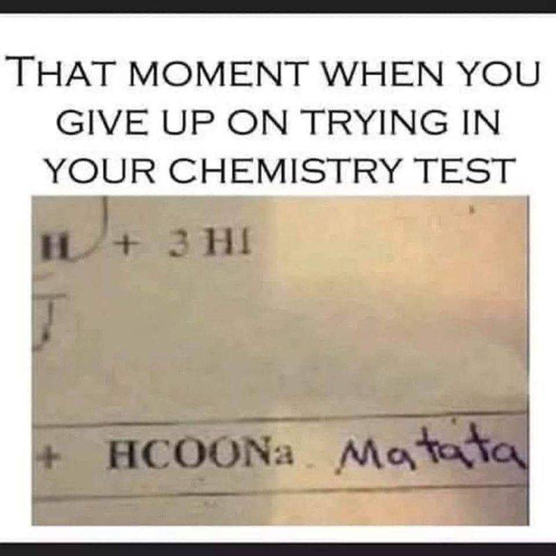 give up on chemistry test.jpg