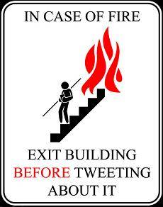 in-case-of-fire-exit-before-tweeting-about-it-tee-big.JPG