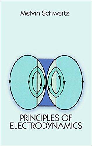 Melvin Schwartz Principles of Electrodynamics.jpg