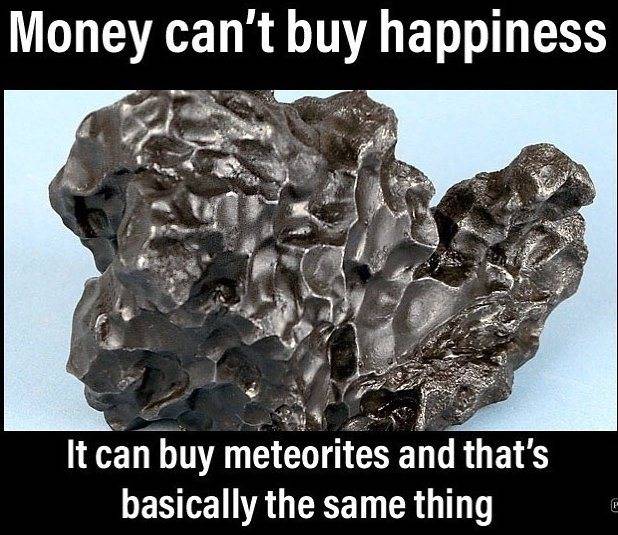 Money buys meteorites.jpg
