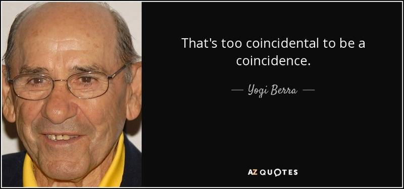 quote-that-s-too-coincidental-to-be-a-coincidence-yogi-berra-83-33-80.jpg