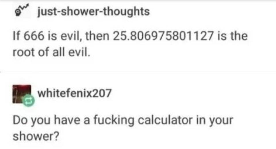 Root of all evil - shower calculator.jpg