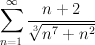 symimage.cgi?expr=sum_%28n%3D1%29%5E%28infinity%29%20%28n%2B2%29%2Froot3%28n%5E7%2Bn%5E2%29.gif