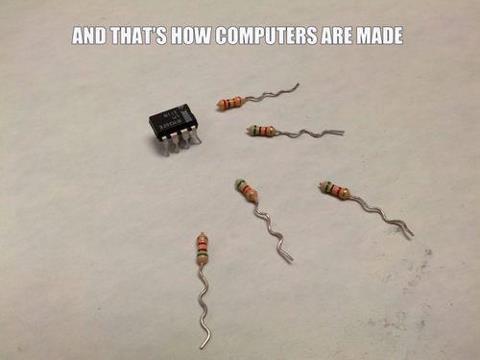 Thats how computers are made.jpg