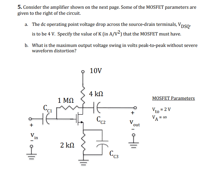 Solved For The Mosfet Amplifier Problems Several Following Or Cheggcom