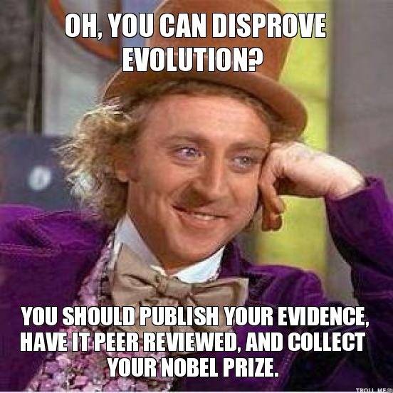 ve-evolution-you-should-publish-your-evidence-have-it-peer-reviewed-and-collect-your-nobel-prize.jpg