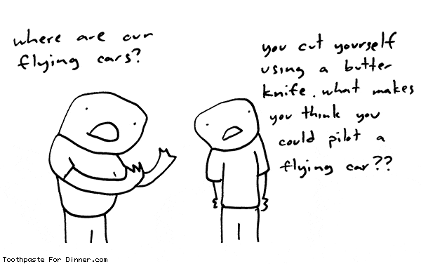 where-are-our-flying-cars.gif