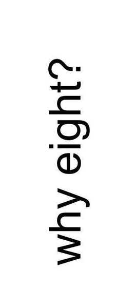 why eight.jpg