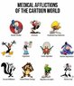 medical afflictions of cartoon world.jpg