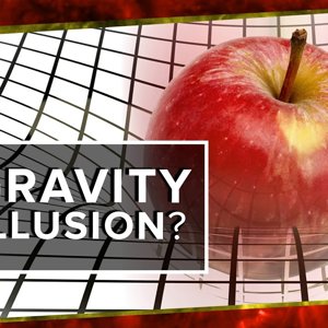 Is Gravity An Illusion?