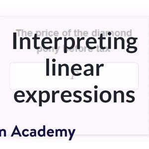 Interpreting linear expressions, 1 | Introduction to algebra | Algebra I | Khan Academy