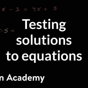 How to test solutions to equations using substitution | 6th grade | Khan Academy