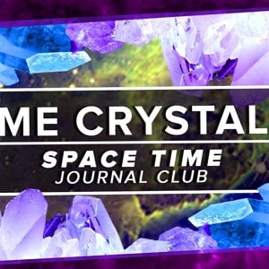 Time Crystals! | Space Time Journal Club - YouTube