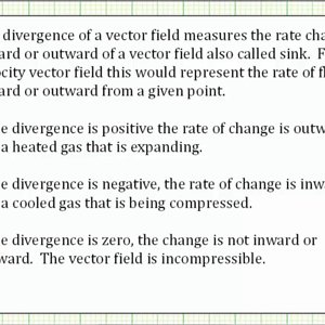 Ex 1: Determine the Divergence of a Vector Field