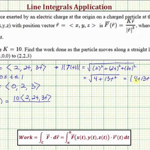Line Integral Application - Work of a Charged Particle