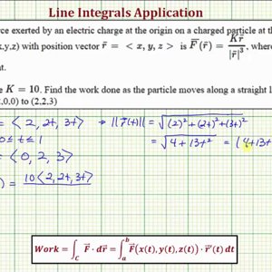 Line Integral Application - Work of a Charged Particle