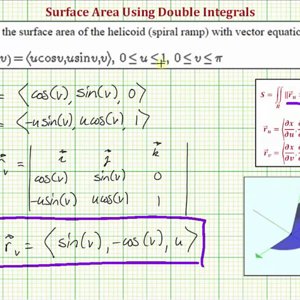 Double Integrals - Surface Area of a Vector Values Function Over a Region