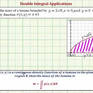 Double Integrals - Find the Mass of a Lamina Over a Region in the xy Plane