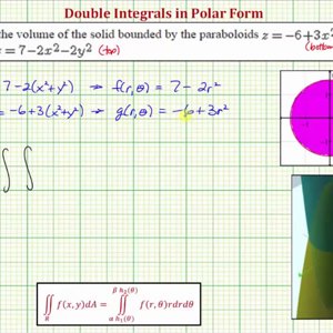 Double Integrals in Polar Form - Volume Bounded by Two Paraboloids