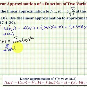 Find a Linear Approximation to a Function of Two Variables and Estimate a Function Value