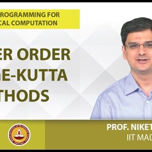 MATLAB Programming for Numerical Computation by Niket Kaisare (NPTEL):- Lecture 7.4: Higher order Runge-Kutta Methods