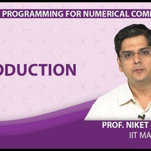 MATLAB Programming for Numerical Computation by Niket Kaisare (NPTEL):- Lecture 6.1: Introduction