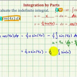 Ex: Integration by Parts Involving a Trig and Linear Function (x*cos(4x))