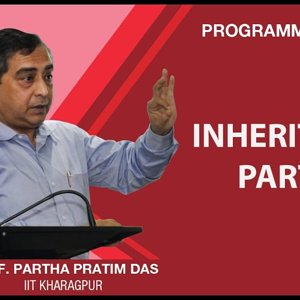 Programming in C++ with Prof. Partha Das (NPTEL):- Lecture 38: Inheritance Part III