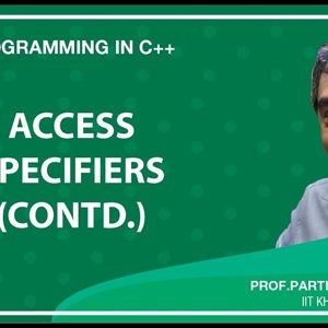 Programming in C++ with Prof. Partha Das (NPTEL):- Lecture 22: Access Specifiers (Contd.)