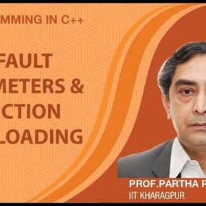 Programming in C++ with Prof. Partha Das (NPTEL):- Lecture 12: Default Parameters and Function Overloading