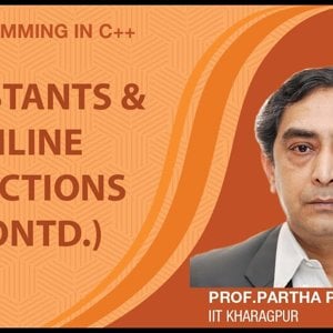 Programming in C++ with Prof. Partha Das (NPTEL):- Lecture 09: Constants and Inline Functions (Contd.)